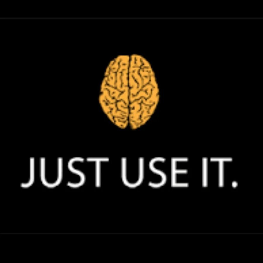 Use brain. Мозг use it. use it картинка. обои use it. use it мозг обои.