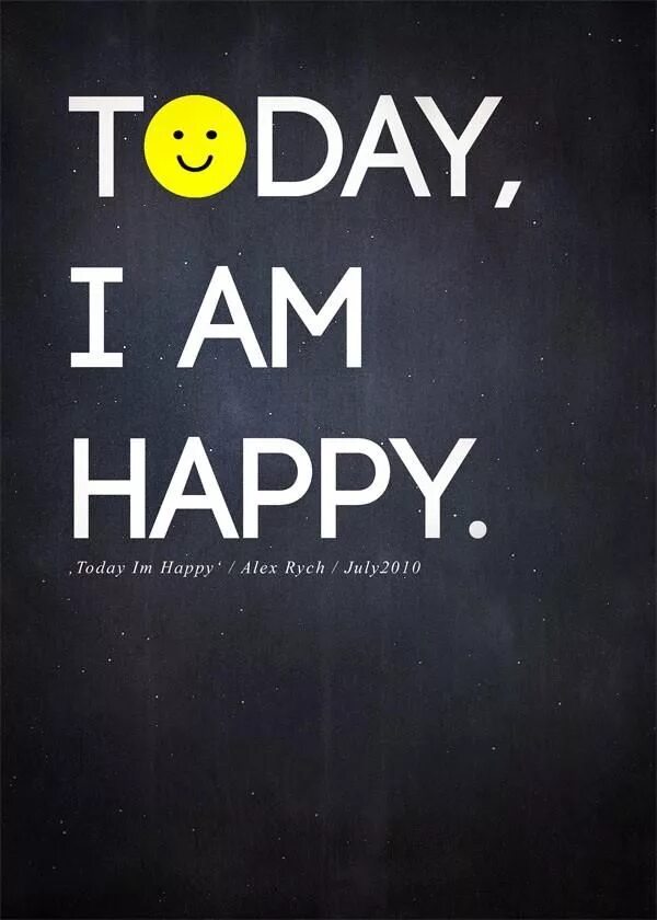 I'M Happy. Im Happy картинка. Happy today. I am Happy today.