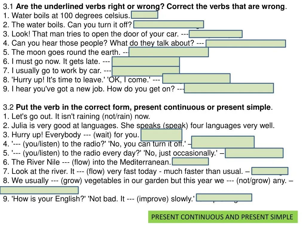 Are the underlined verbs right or wrong. Are the underlined verbs right or wrong 3.1. Are the underlined verbs right or wrong ответы. Выполните задание по образцу study who studied English he did. In turn they will