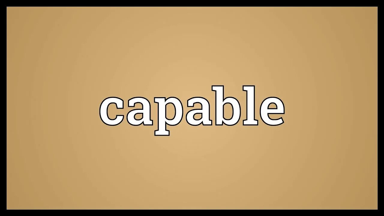 Capable of. Capable. capable картинка. detractor.