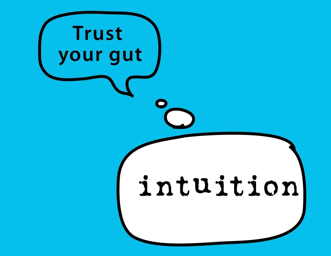 Интуитион. Intuition надпись. Use your Intuition. 111 Intuition Trust your gut. Have a thing going with