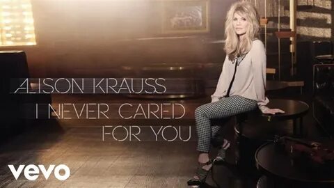 Never cared