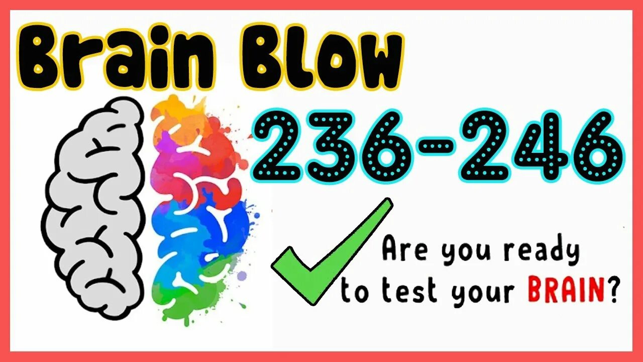 254 уровень brain. Brain blow уровень 262. Brain blow уровень 257. Brain blow уровень 258. Уровень 200 BRAINTEST.