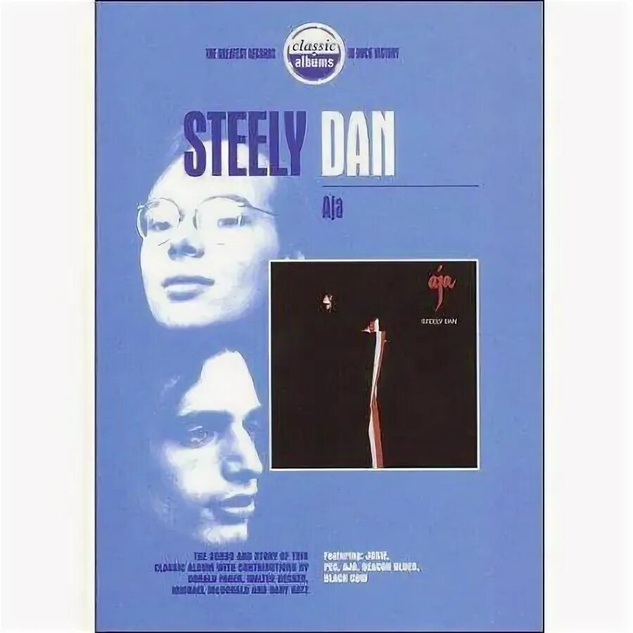 Steely dan aja. Steely dan aja
