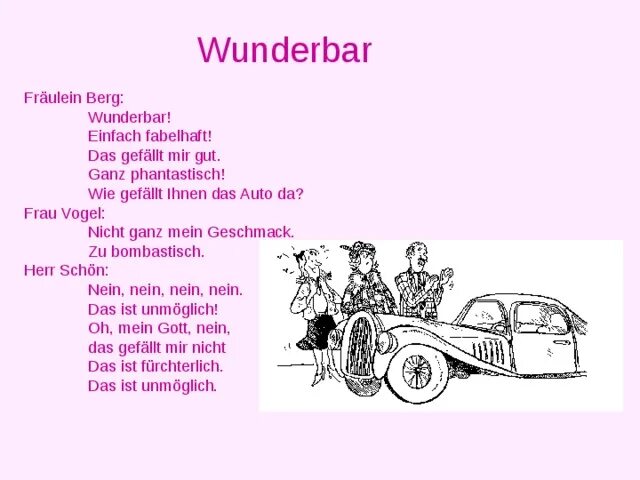 Ist wunderbar. Ist wunderbar