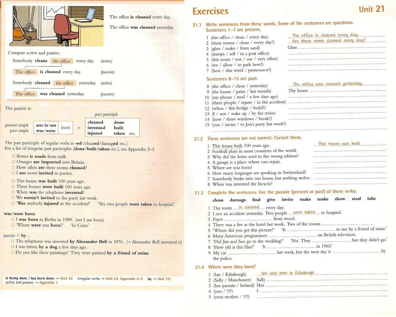 21 Unit is done was done Passive 1 ответы. The Room be cleaned every Day. The Room is cleaned every Day ответы. Passive 1 is done/was done ответы. Write sentences in the present passive