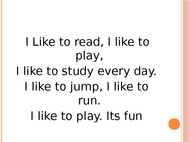 I like to read. I like to стихотворение. Стих i like to read. Стихотворение i like to Play. Стих i like to Jump.