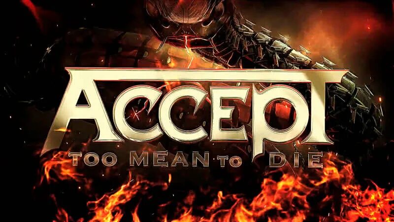 Accept the chaos. Группа accept 2025. accept too mean to die 2025. accept &quot;too mean to die&quot;. акцепт обложки альбомов.