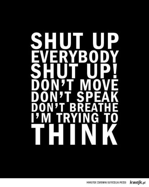 Shut up картинка. Shut shut Everybody. Shut up don't speak. Песня shut shut shut Everybody. Ugc dont move коды