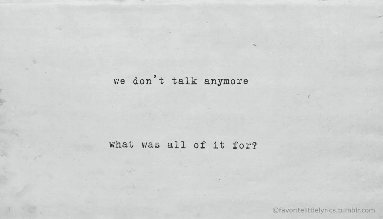 Don talk with me. Don't talk. We don't talk anymore Lyrics Listening. We don't talk anymore текст и перевод. Don't talk to me.