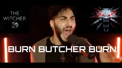 Burn butcher burn
