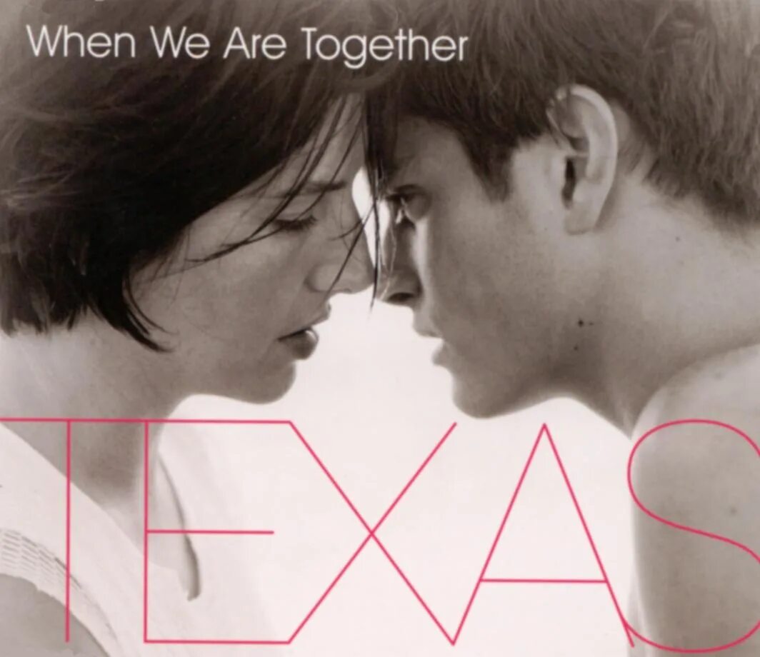 When we were high. We together картинки. Rialto when we're together обложка альбома. Texas - the Hush (1999).