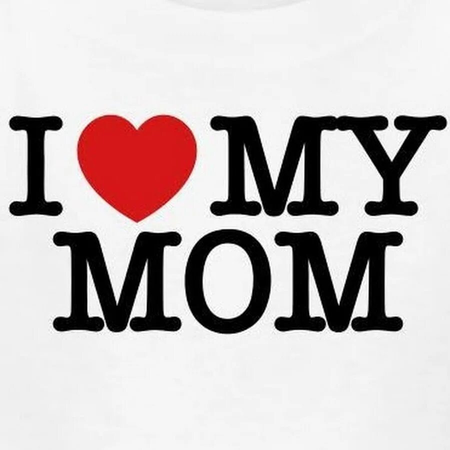 Mom loves mom videos. Надпись i Love mom. Открытки i Love mom. I Love you mom картинки. I Love mom фото.