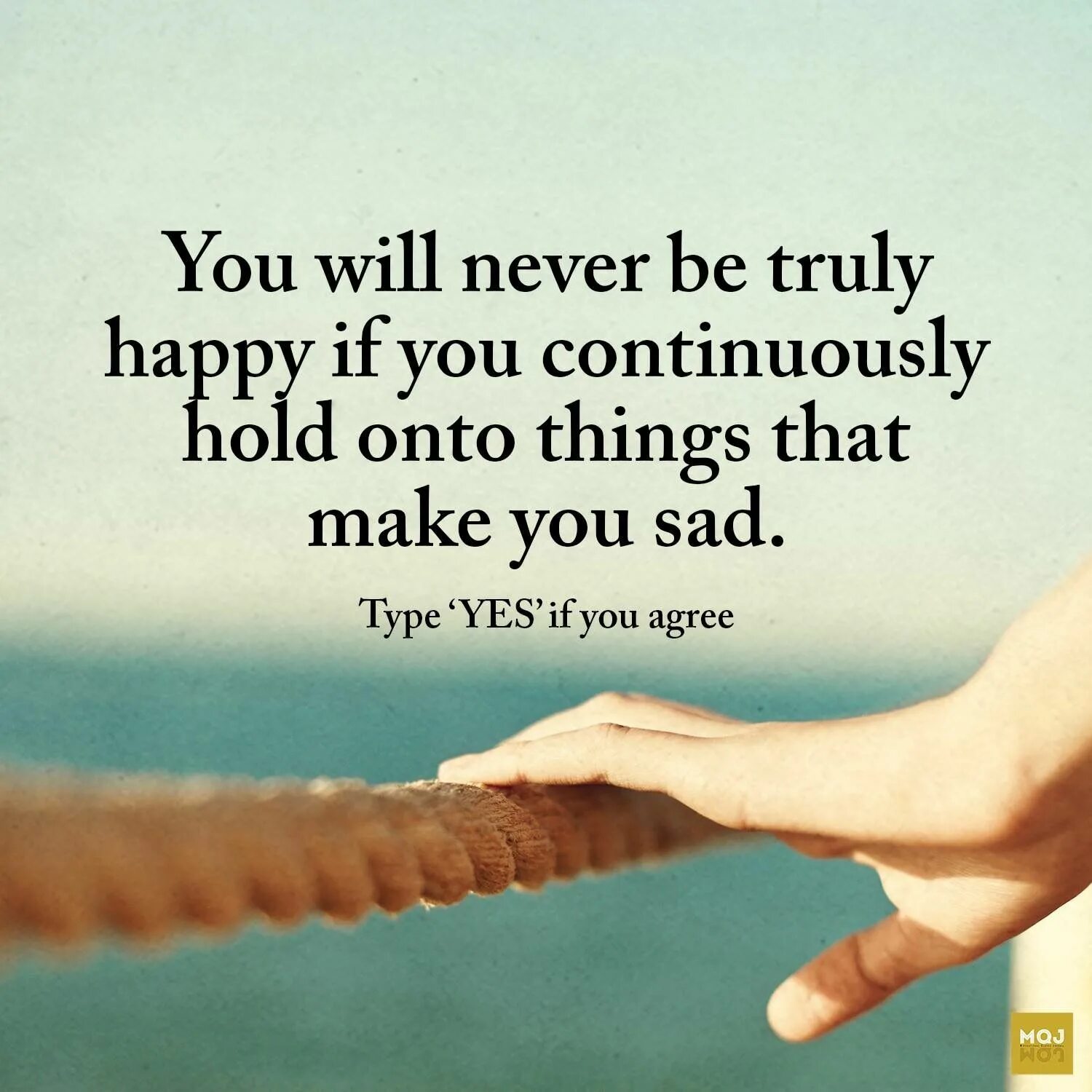 Be happy you be sad. You will never be Happy.