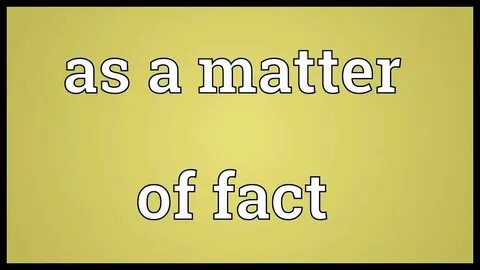 As a matter