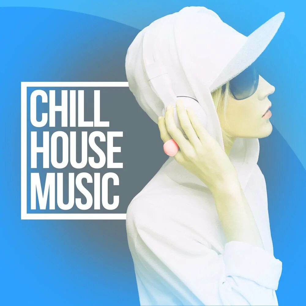 Включи chill house. Чилл Хаус. Chill House Music. Картинка Chill House. Chill House 2005.