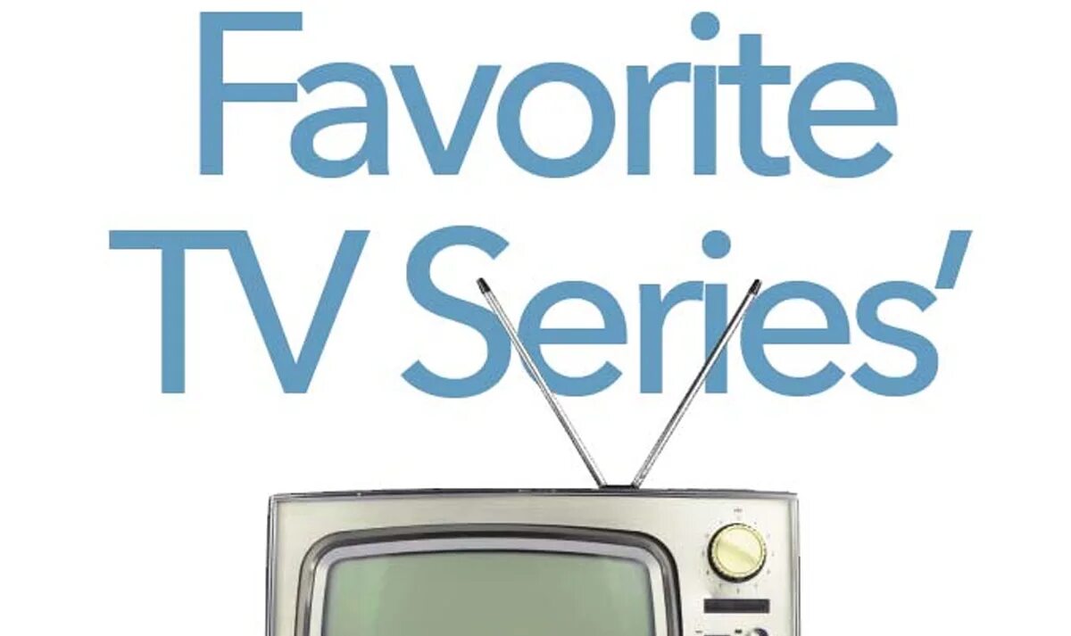 Your favorite tv