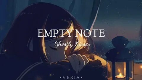 Empty note ghostly kisses перевод