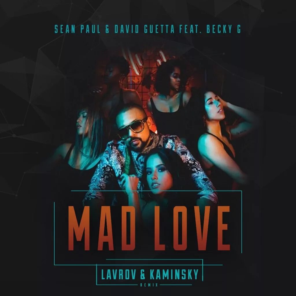 Sean paul love. Sean Paul, David Guetta - Mad Love ft. Becky g. Becky g Mad Love. David Guetta Mad. Sean Paul Mad Love.