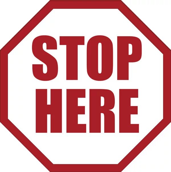 You are here stopped. Стоп. стоп время. знак here. стоп ссылкам.