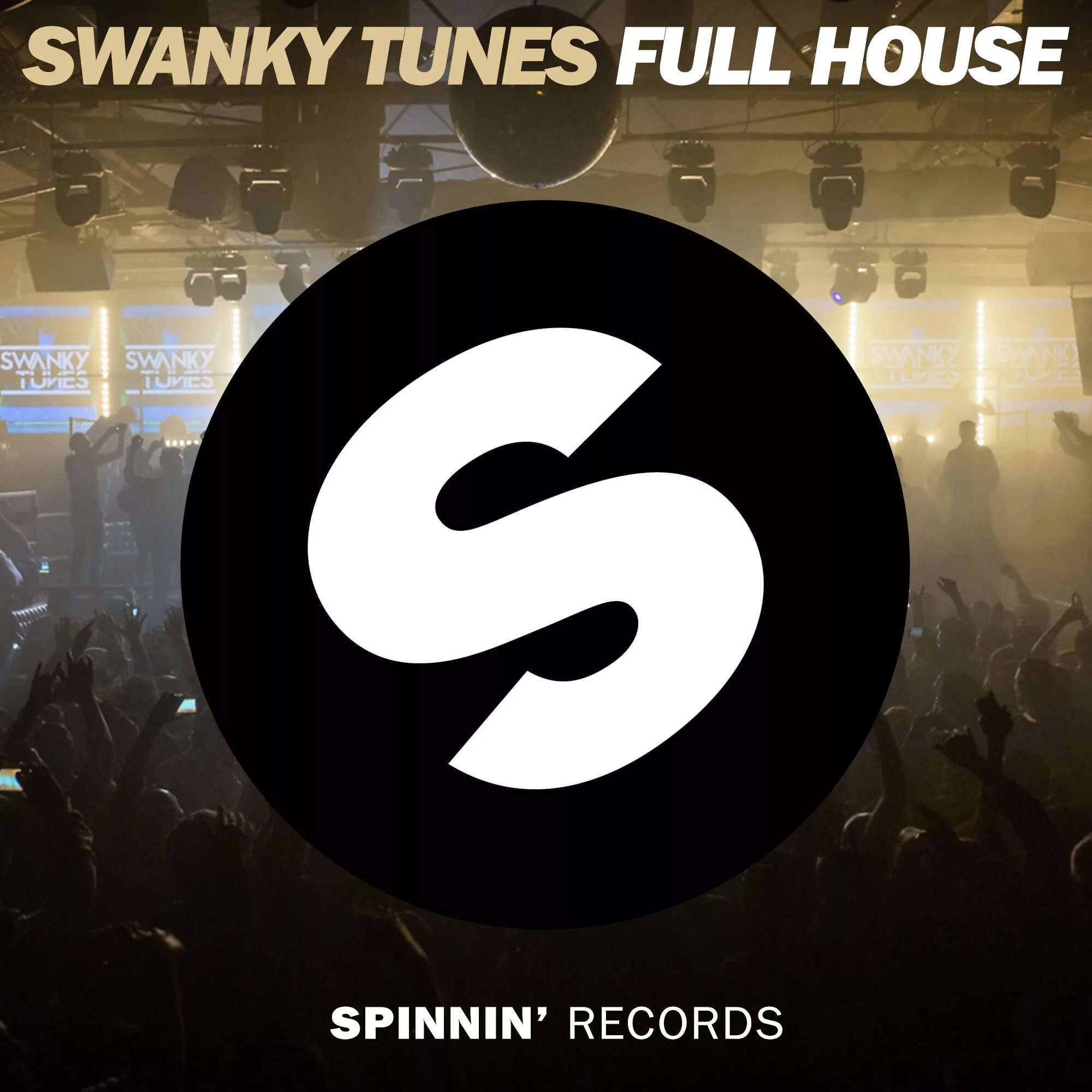 Full tunes. Swanky Tunes Full House. Spinnin records 2001. Spinnin records album. Фулл Хаус Рекордс.