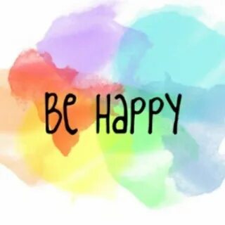 Be happy forever