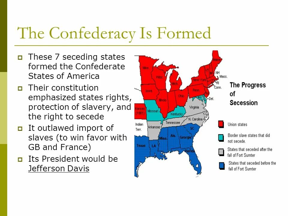 States formed. The Union and the Confederacy. The Union ("the North") and the Confederacy ("the South"). Form of Civil Union. The most striking example of a Confederation is the Swiss Union, which was formed in 1291 as.