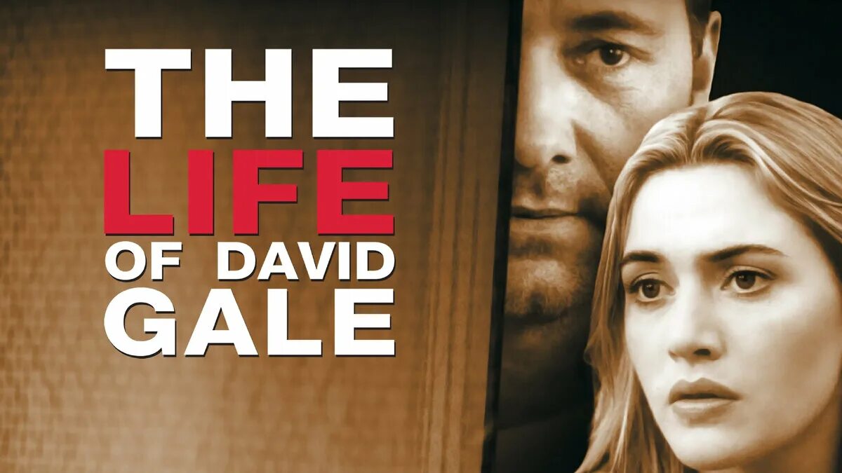 Жизнь дэвида гейла о чем. Жизнь Дэвида Гейла (2002). Кейт Уинслет жизнь Дэвида Гейла.