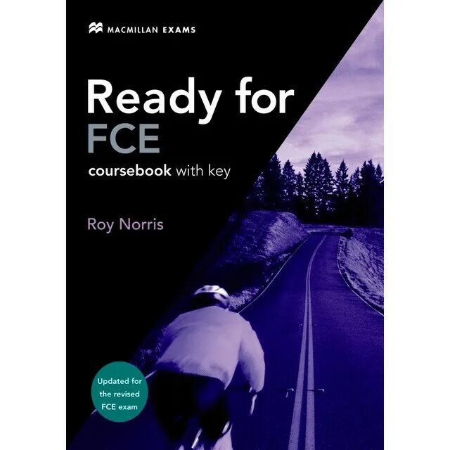 Ready for exams. Ready FCE Coursebook. Ready for FCE Macmillan fourth Edition. Ready for FCE книга. Ready for FCE Roy Norris.