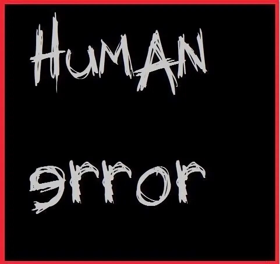 Human error