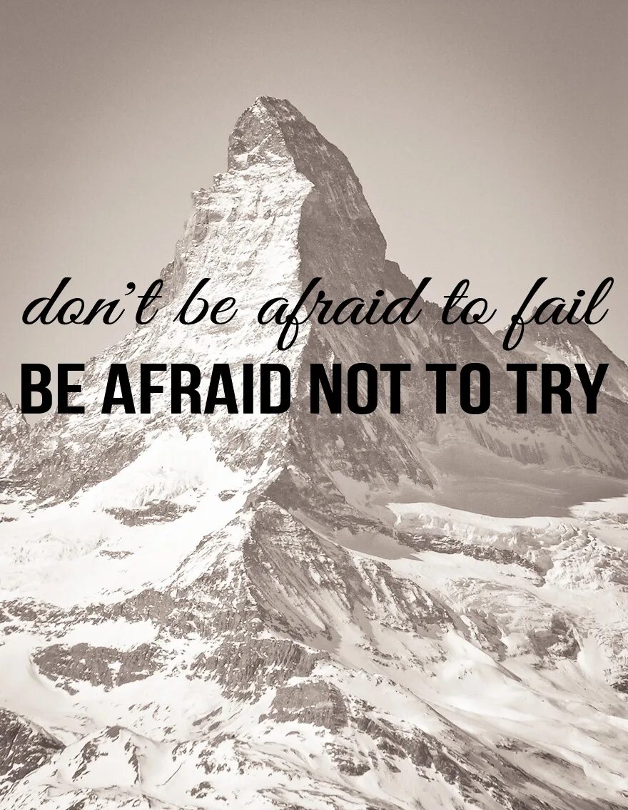 Don't be afraid. Don't be afraid to fail be afraid not to try. Don't be afraid Мем. Don't be afraid ангел. They are afraid that