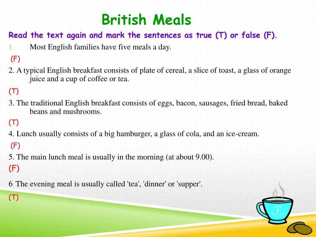 British meals текст. True or false sentences. Read the text British meals. Read the text and Mark the sentences t true or f. Read the sentences one more