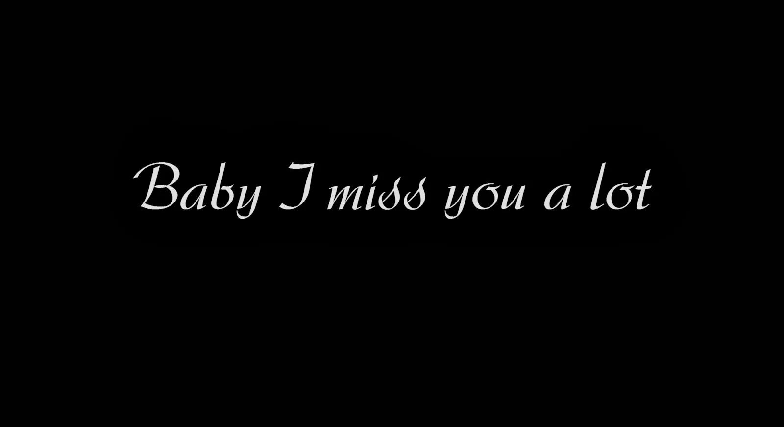 Miss you на черном фоне. Love you Baby чёрный фон. I Miss you обои. I Miss you Baby. Miss you a lot