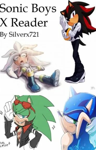 Sonic reader. Sonic x reader. sonic boys x reader. yandere sonic x reader. knuckles x reader.