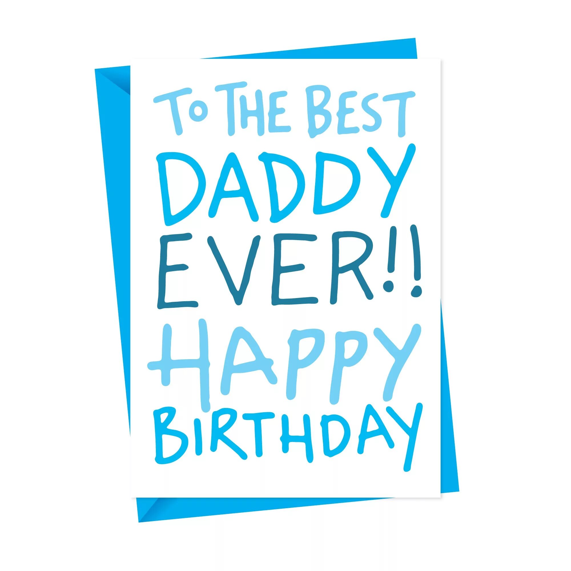 Открытка best Daddy. Best dad ever надпись. Best dad Card. Happy Birthday Daddy. My dad is the best