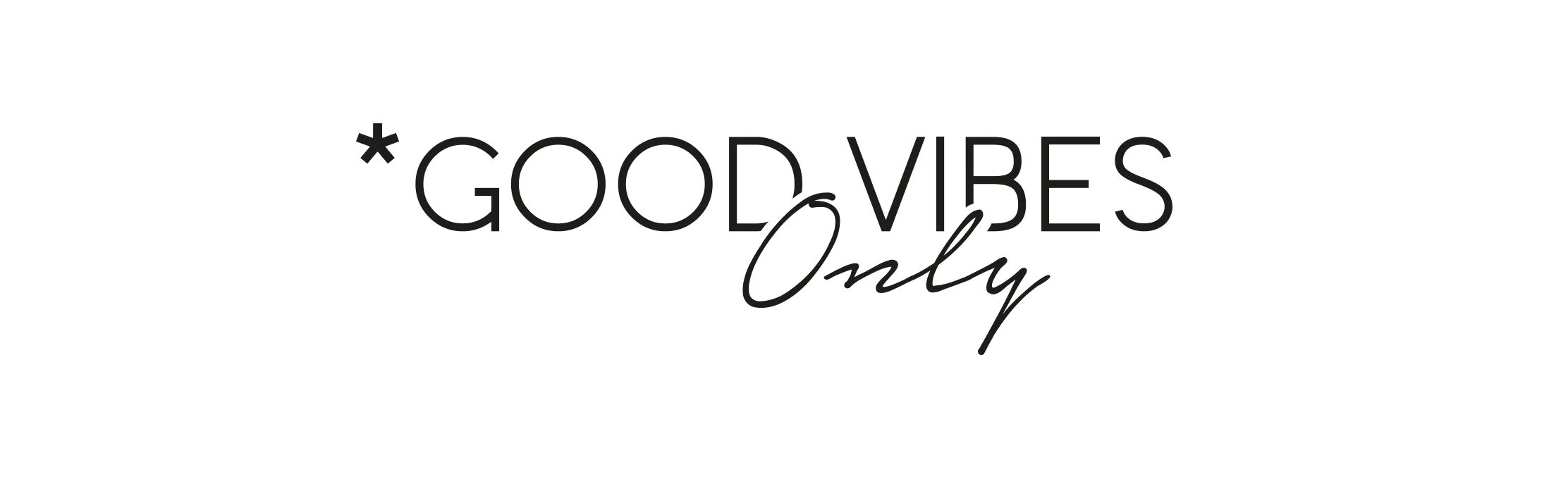 Она делит со мной вайб 1 час. Good Vibes only. Good Vibes картинки. Good Vibes логотип. Обои с надписью good Vibes.