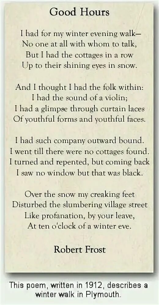 Good hours. Роберт Фрост стихи на английском. Стихотворение на английском языке гудбай Сноу.