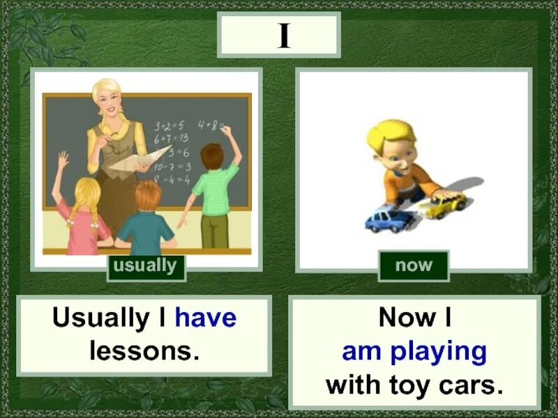 Lessons every day. Usually картинка. usually now. have lessons картинка для детей. usually vs now.