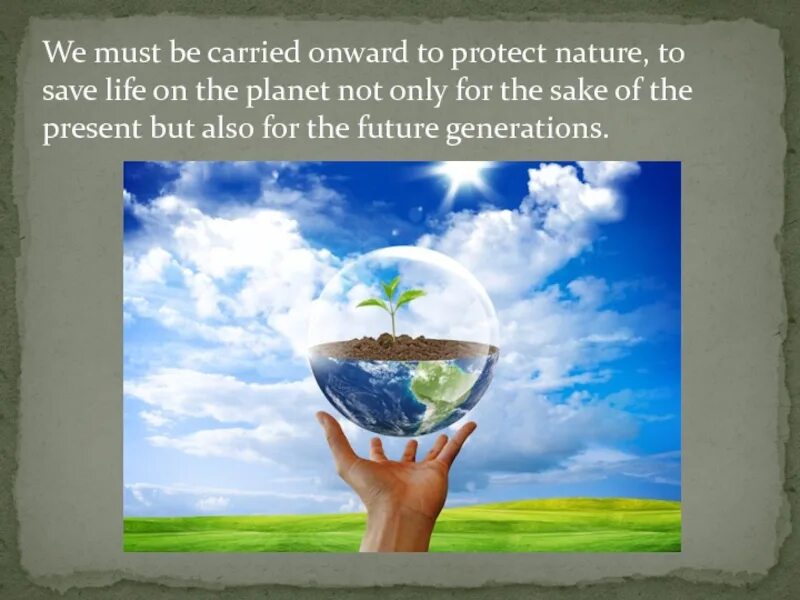 Lets save the nature презентация. Проект how to save the nature. Protect save nature. Protecting nature. Protect our planet