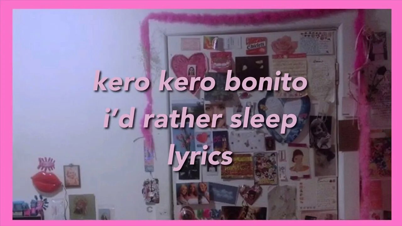 I know for real текст. Rather sleep kero kero bonito. id rather sleep текст. kero kero bonito i&#039;d rather sleep перевод. керо керо бонито id rather sleep.