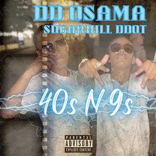 listen, 40s N 9s - Single, DD Osama & Sugarhill Ddot, music, single...