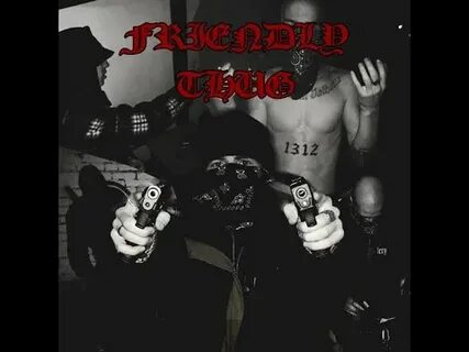 Friendly thug 52 ammo текст