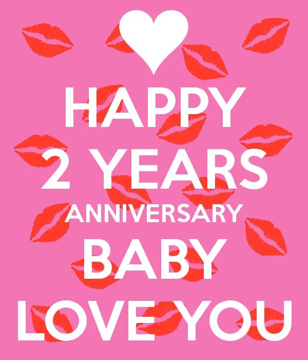 My second year. Happy 2 years. 2 Year Anniversary. Happy Anniversary 2. 2 Year Anniversary Love.