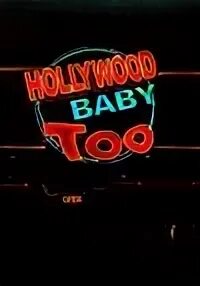 Холливуд вай бейби. Бейби голливуд. Холливуд why baby. Бай бейби голливуд. Why baby hollywood.