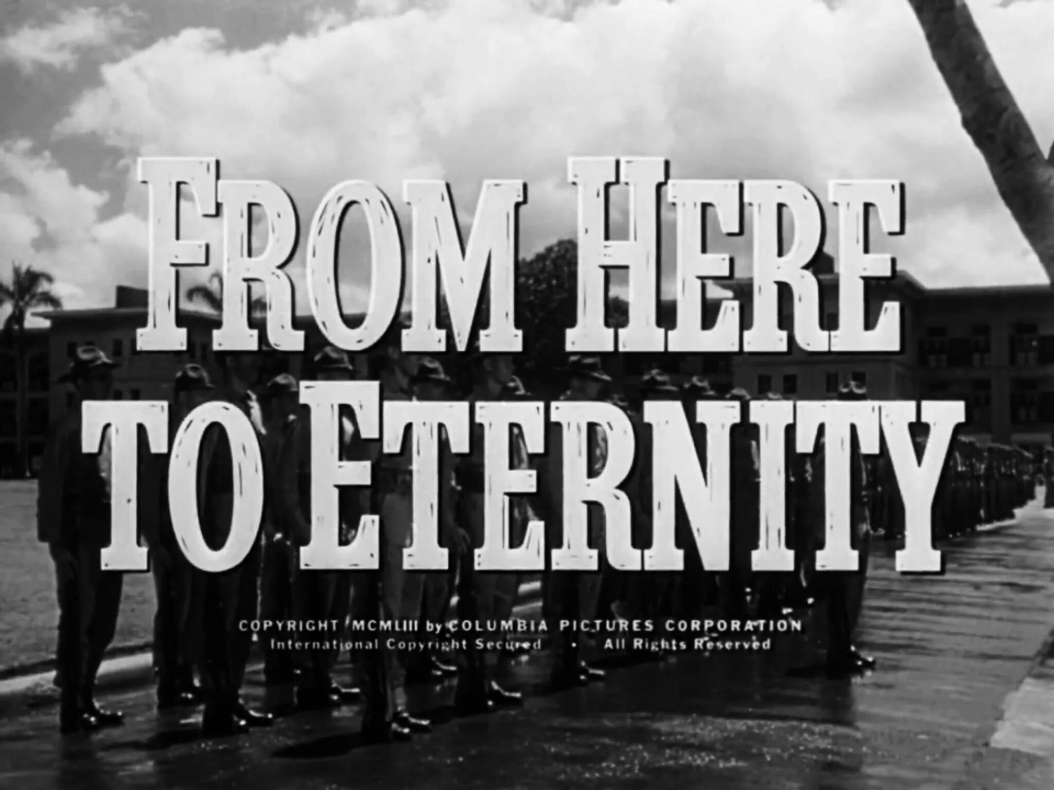 From here to eternity. From here to eternity 1953. отныне и во веки веков  from here to eternity (1953). книга отныне и вовеки веков. to eternity.