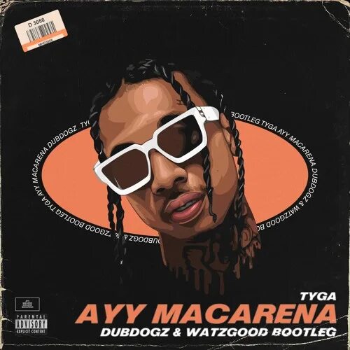 Ayy macarena tyga