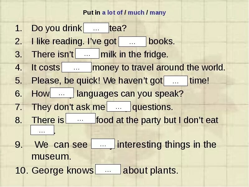 I ve got book. Some any much many a lot of упражнения. Much many a lot of упражнения. How many how much упражнения. Английский a lot of much many.