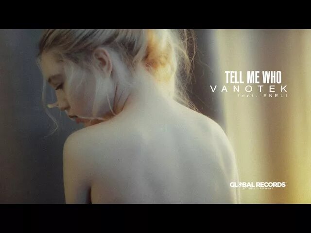 Песня vanotek tell me who