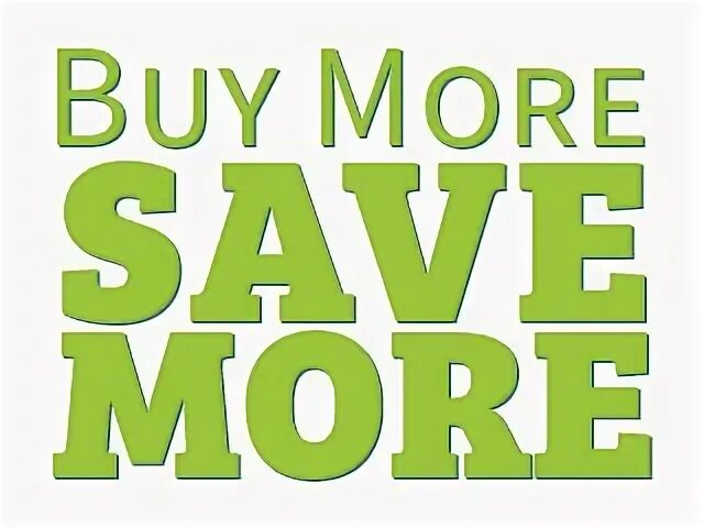 Save more. Buy more save more. she buy more. save more tomorrow. by bought bought.