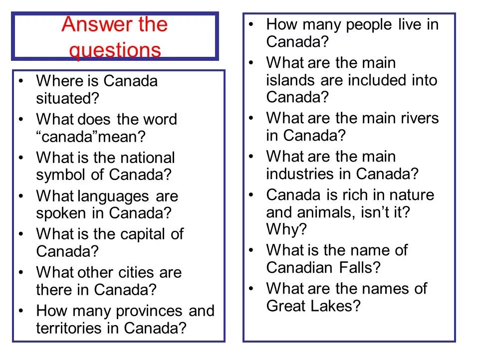 Where is Canada situated ответы. Questions and answers. What is the name of the Country вопросы. What is the question. Questions about city